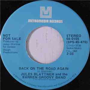 Jules Blattner And The Warren Groovy Band - Back On The Road Again