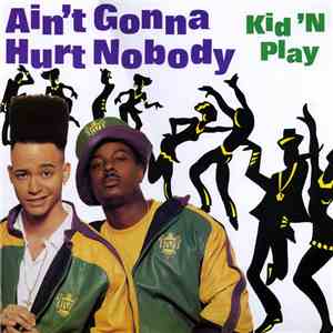 Kid 'N Play - Ain't Gonna Hurt Nobody