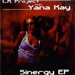 L.A. Project Feat. Yana Kay - Sinergy EP