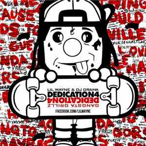 Lil Wayne & DJ Drama - Dedication 4