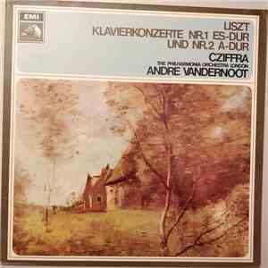 Liszt / Cziffra, The Philharmonia Orchestra London, André Vandernoot - Klav ...