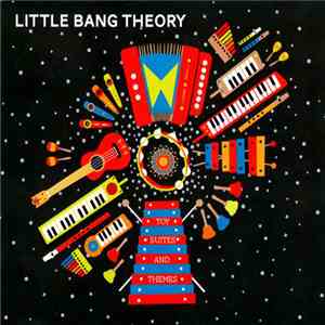 Little Bang Theory - Toy Suites And Themes
