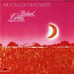 Michael Cretu - Moon, Light & Flowers
