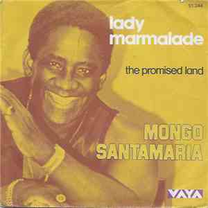 Mongo Santamaria - Lady Marmalade / The Promised Land