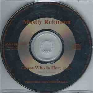 Mostly Robinson - Guess Who Is Here