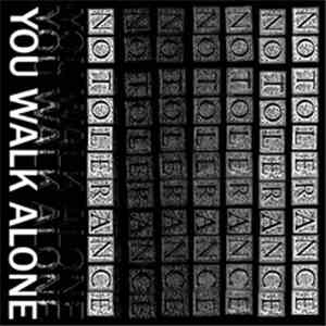 No Tolerance - You Walk Alone