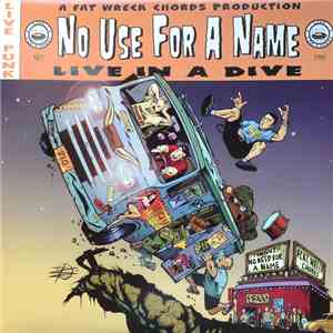 No Use For A Name - Live In A Dive