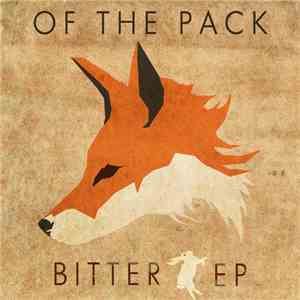 Of The Pack - Bitter EP