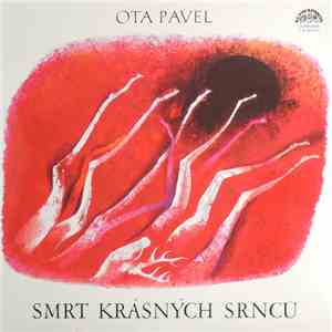 Ota Pavel - Smrt Krásných Srnců