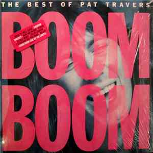 Pat Travers - Boom Boom ... The Best Of Pat Travers