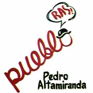 Pedro Altamiranda - Pueblo... ¡Ras!