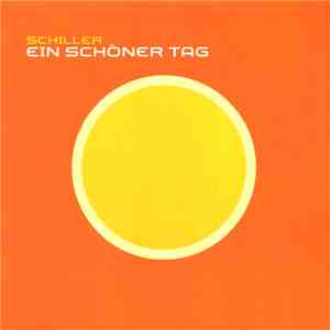 Schiller - Ein Schöner Tag