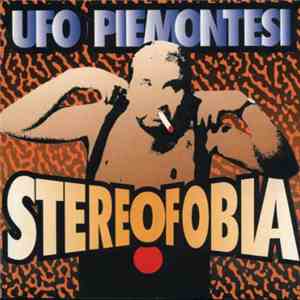 Ufo Piemontesi - Stereofobia
