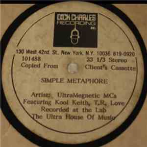 UltraMegnetic MCs Featuring Kool Keith, T.R. Love - Simple Metaphore
