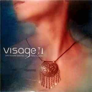 Various - Visage II: Une Nouvelle Selection De Félix Cutillo