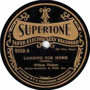 William Hudson - Longing For Home / When You're Nobody's Boy But Your Mothe ...