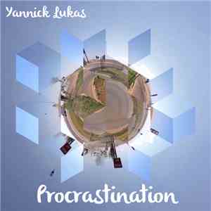 Yannick Lukas - Procrastination