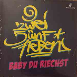 257ers - Baby du riechst