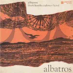 Albatros  - Albatros / Čtyři Kostky Cukru V Kávě