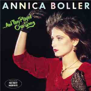 Annica Boller - ...And They Played Our Song