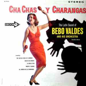 Bebo Valdes And His Orchestra - Cha Chas Y Charangas (The Latin Sound Of Bebo Valdes And His Orchestra)