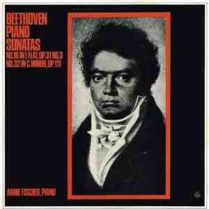 Beethoven  /  Annie Fischer - Piano Sonatas / No. 18 In E Flat, Op. 31, No. ...