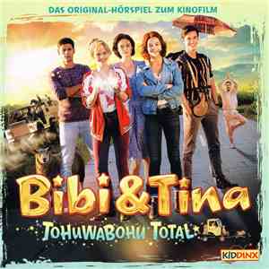 Bettina Börgerding - Bibi & Tina - Tohuwabohu Total (Das Original-Hörspiel Zum Kinofilm)