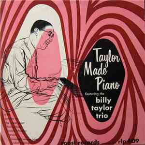 Billy Taylor Trio - Taylor Made Piano Featuring The Billy Taylor Trio