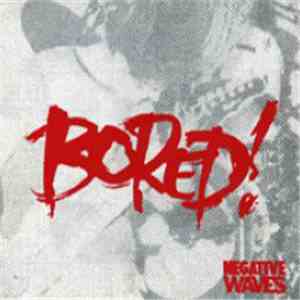 Bored! - Negative Waves