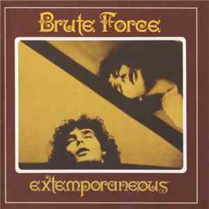 Brute Force  - Extemporaneous