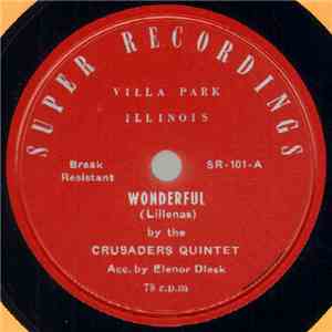 Crusaders Quintet / King's Karollers - Wonderful / Christ Is Not A Disappoi ...