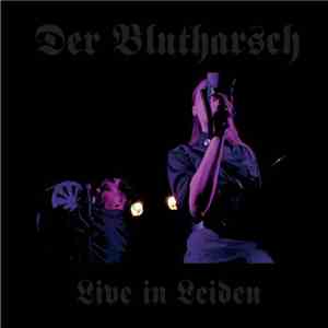 Der Blutharsch - Live In Leiden