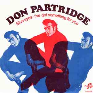 Don Partridge - Blue Eyes / I've Got Something For You