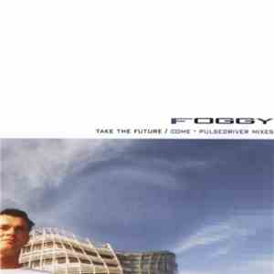 Foggy - Take The Future