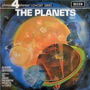 Gustav Holst - The London Philharmonic Orchestra, Bernard Herrmann - The Pl ...