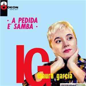 Isaura Garcia &  Walter Wanderley & Seu Conjunto - A Pedida É Samba