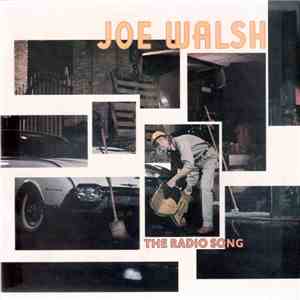 Joe Walsh - The Radio Song