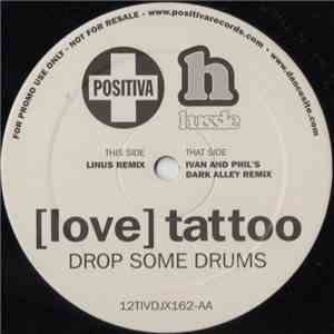 [Love] Tattoo - Drop Some Drums