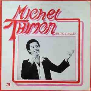 Michel Thimon - Deux Visages...