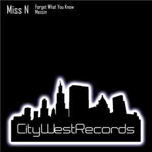 Miss N - Forget What You Know