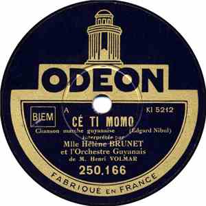 Mlle Hélène BRUNET, Orchestre Guyanais de M. Henri VOLMAR - Cé Ti Momo / No ...