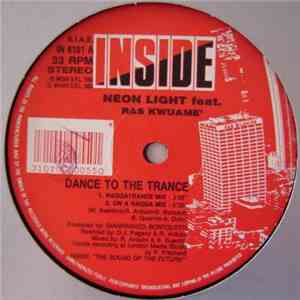 Neon Light Featuring Ras Kwuame - Dance To The Trance