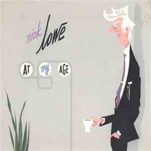 Nick Lowe - At My Age