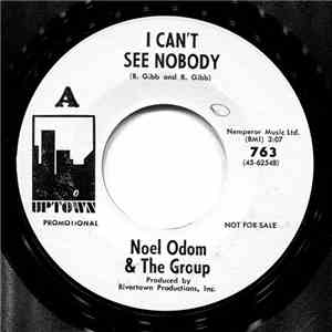 Noel Odom & The Group - I Can't See Nobody