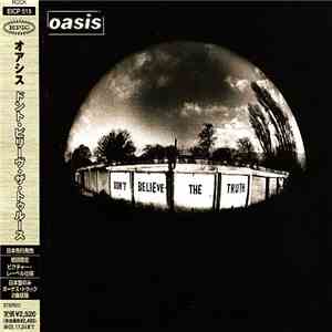 Oasis  - Don't Believe The Truth