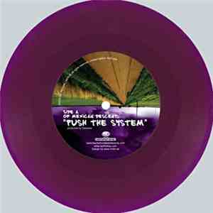 Of Mexican Descent / 2Mex - Push The System / The Cross Is A Knife
