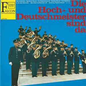 Original Hoch- Und Deutschmeisterkapelle, Julius Herrmann - Die Hoch- Und D ...