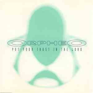 Orpheo  - Put Your Trust In The Lord