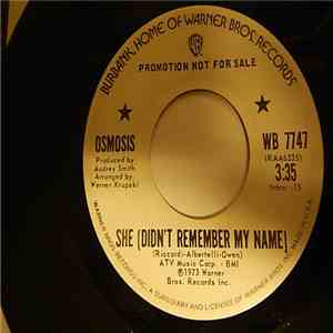 Osmosis  - She (Didn't Remember My Name) / Dreamy River