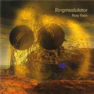 Pete Farn - Ringmodulator